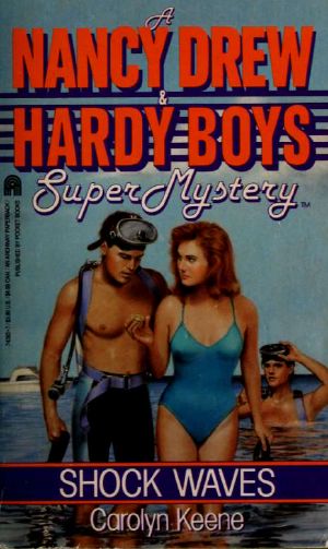 [Nancy Drew & Hardy Boys: Super Mystery 03] • Shock waves